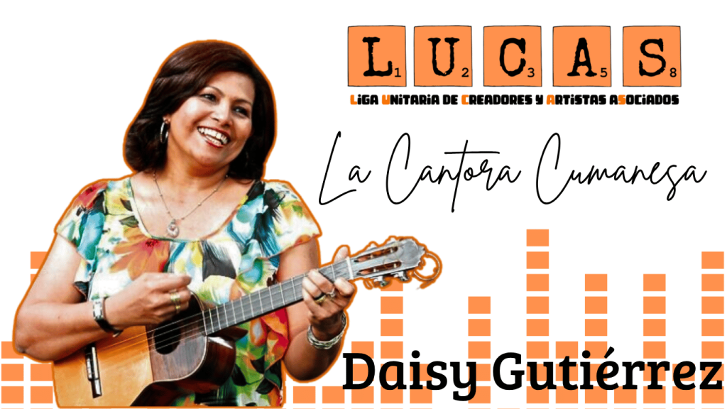 Daisy Gutiérrez: La Cantora Cumanesa
